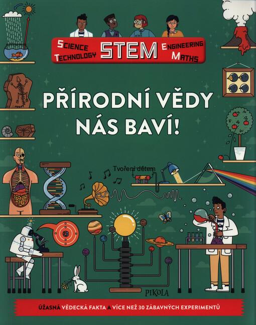 Přírodní vědy nás baví